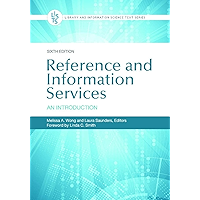 Reference and Information Services: An Introduction, 6th Edition (Library and Information Science Text) book cover