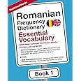 Romanian Frequency Dictionary - Essential Vocabulary: 2500 Most Common Romanian Words (Learn Romanian with the Romanian Frequency Dictionaries)