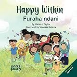 Happy Within / Furaha ndani: Children's Bilingual Picture Book: English & Swahili / Kitabu cha Picha cha Watoto cha Lugha Mbi