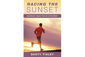 Racing the Sunset: How Athletes Survive, Thrive, or Fail in Life After Sport