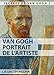 Van Gogh: Portrait de l'artiste (Secrets de Van Gogh t. 1) (French Edition) by Liesbeth Heenk, Angélique Angélique Olivia Moreau