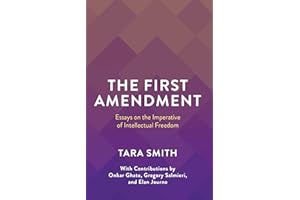 The First Amendment: Essays on the Imperative of Intellectual Freedom