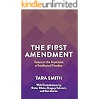 The First Amendment: Essays on the Imperative of Intellectual Freedom