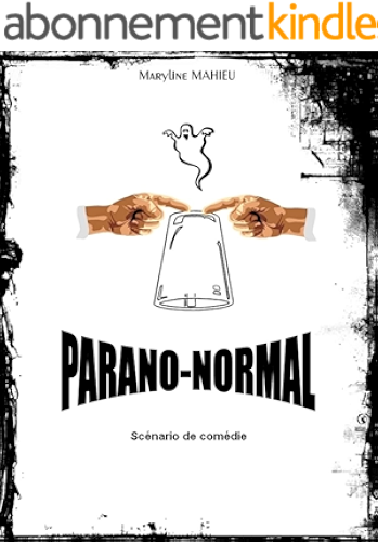 Download PARANO-NORMAL: Scénario de comédie PDF