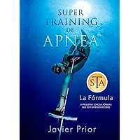 Super Training de Apnea: La pequeña y sencilla fórmula que está batiendo récords (Spanish Edition) book cover Super Training de Apnea: La pequeña y sencilla fórmula que está batiendo récords (Spanish Edition) book cover