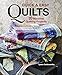 Quick & Easy Quilts: 20 Machine Quilting Projects by 