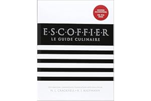 Escoffier: The Complete Guide to the Art of Modern Cookery