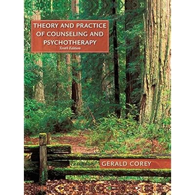 Theory and Practice of Counseling and Psychotherapy Theory and Practice of Counseling and Psychotherapy