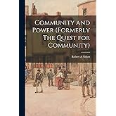 Community and Power (formerly The Quest for Community)