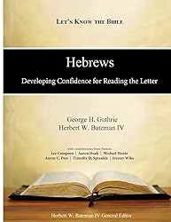Hebrews: Developing Confidence for Reading the