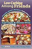 Low-Carbing Among Friends, Jennifer's Eloff's Recipe Collection-2 by Jennifer Eloff, George Stella