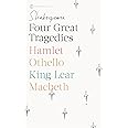 Four Great Tragedies: Hamlet, Othello, King Lear, Macbeth (Signet Classics)