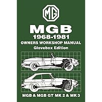 The Complete Official MGB: 1975-1980: Includes Driver's Handbook