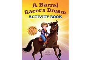 A Barrel Racer's Dream Activity Book: For kids age 4 and up (Rocking Horse Rodeo)