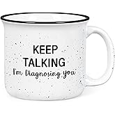 YHRJWN Therapist Gifts, Keep Talking I'm Diagnosing You Mug, Psychologist School Counselor Doctor Gifts, Mental Health Gift, Birthday Christmas Gift for Coworker Friend, 15 Oz