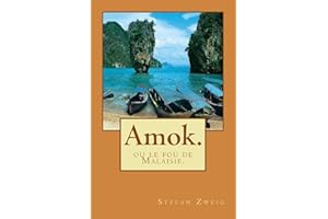 Amok.: ou le fou de Malaisie. (French Edition)