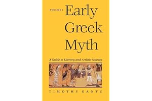Early Greek Myth: A Guide to Literary and Artistic Sources
