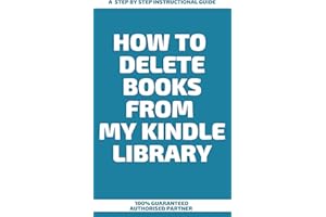 How To Delete Books From My Kindle Library : A Step by Step Instructional Guide