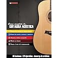 Curso completo de guitarra acústica: Método moderno de técnica y teoría aplicada (Spanish Edition)