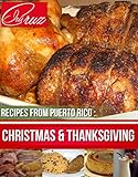Recipes from Puerto Rico: Christmas & Thanksgiving