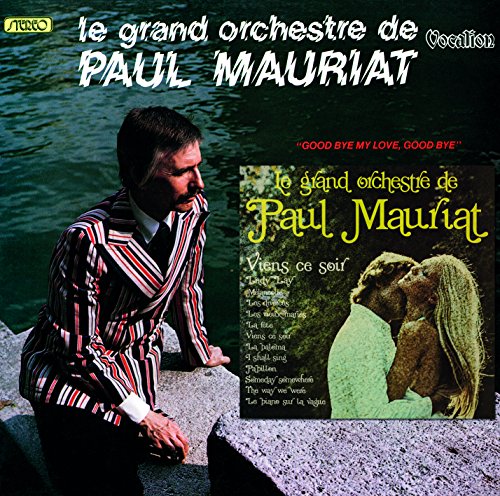 Paul Mauriat - Goodbye My Love, Goodbye & Viens ce Soir