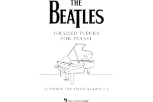 The Beatles: Graded Pieces for Piano: 25 Works for Piano Grades 1-5