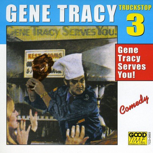 TRACY,GENE Truck Stop 3 Gene Tracy Serves You! Amazon