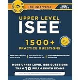 Upper Level ISEE: 1500+ Practice Questions
