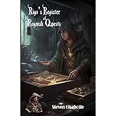 Rigo's Register of Roguish Quests: A Collection of Adventure Hooks, Thieves' Skills, Guilds and More for the Resident TTRPG Rogue (Game Master Resource Guide Series)