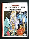 Le sortilege du bois des brumes (Les Compagnons du crépuscule) (French Edition) by