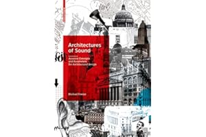 Architectures of Sound: Acoustic Concepts and Parameters for Architectural Design