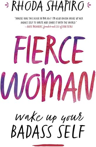Download Fierce Woman: Wake Up Your Badass Self PDF
