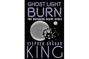 Ghost Light Burn (Maverick Heart Cycle)