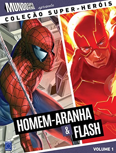 Homem-Aranha e Flash - Coleção Super-Heróis Volume 1 eBook Kindle