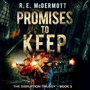 Disruption Trilogy Book 3 - R.E. McDermott