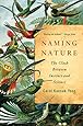 Naming Nature: The Clash Between Instinct and Science