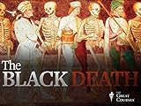 The Black Death: The World's Most Devastating Plague