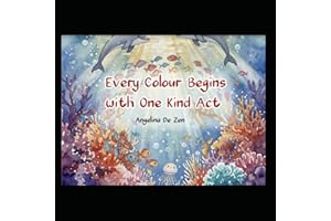 Every Colour Begins with One Act