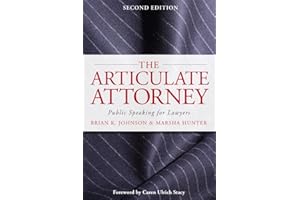 The Articulate Attorney: Public Speaking for Lawyers