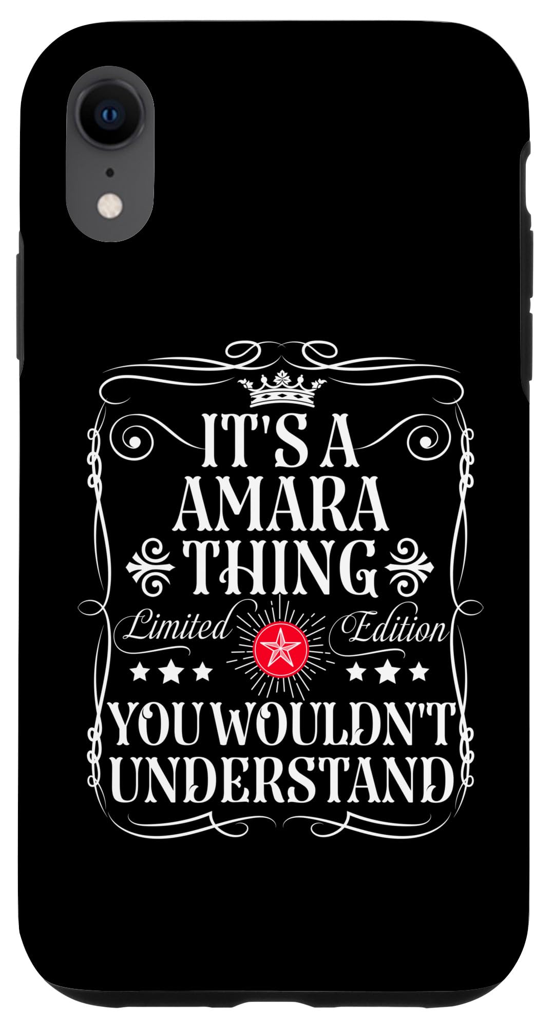iPhone XR Amara Name Its A Amara Thing You Wouldn't Understand Case