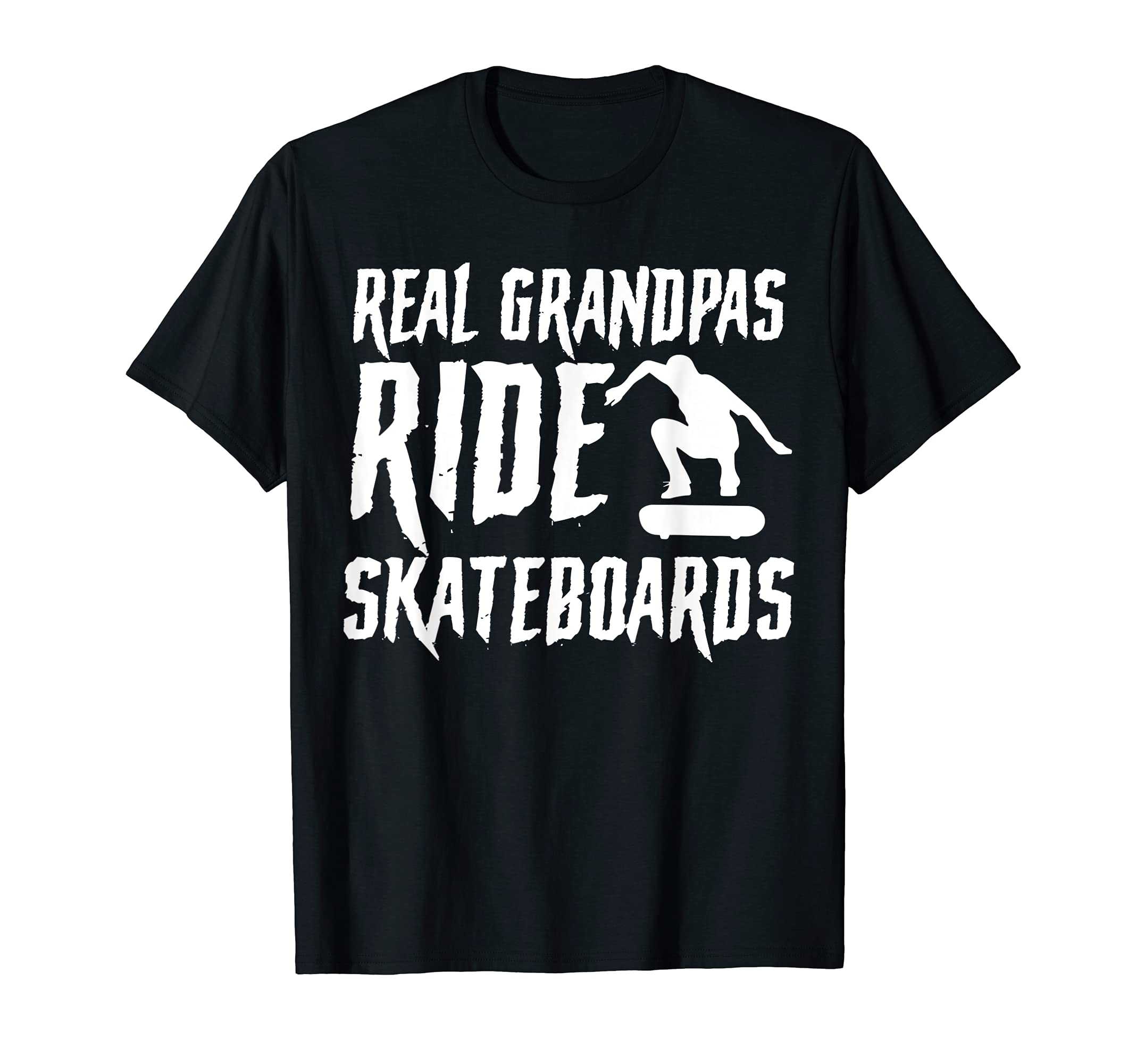 Mens Real Grandpas ride skateboards Skateboarding T-Shirt