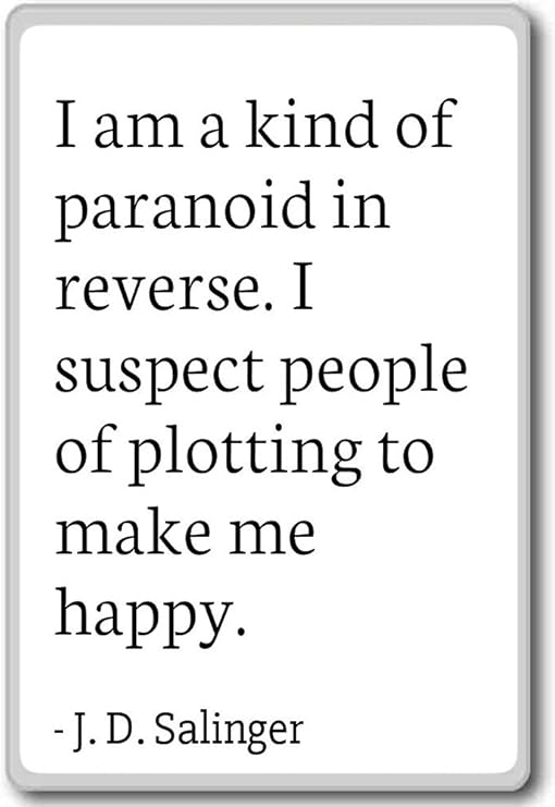 Amazon Com I Am A Kind Of Paranoid In Reverse I Suspec J D Salinger Quotes Fridge Magnet White Kitchen Dining
