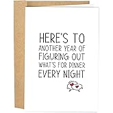 Naixiwen Funny Anniversary Card for Boyfriend Girlfriend, Wedding Anniversary Card from Husband Wife, Valentine's Day Card, Here's to Another Year of Figuring Out What's for Dinner Every Night