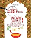 The Secret to That Takeaway Curry Taste Part 2 by Julian Voigt