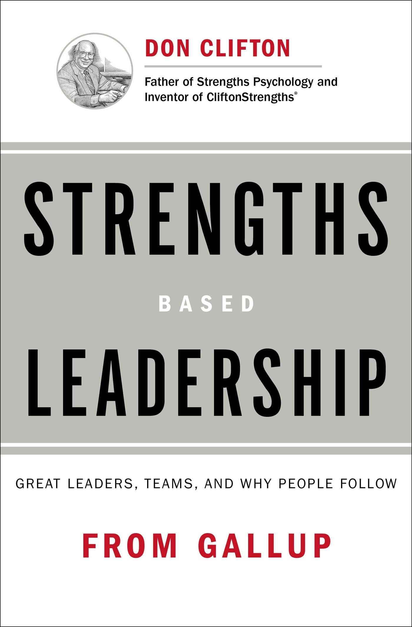 Photo 1 of Strengths Based Leadership: Great Leaders, Teams, and Why People Follow
