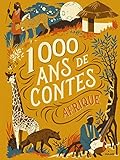 1000 ans de contes de L'Afrique (French Edition) by 