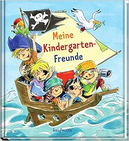 Meine Kindergarten Freunde Piraten Freundebuch Fur Den Kindergarten Und Die Kita Meine Kindergarten Freunde Fur Madchen Und Jungen Amazon De Martina Theisen Bucher