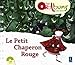 Oralbums: Le Petit Chaperon Rouge (Book + CD) (French Edition) by 