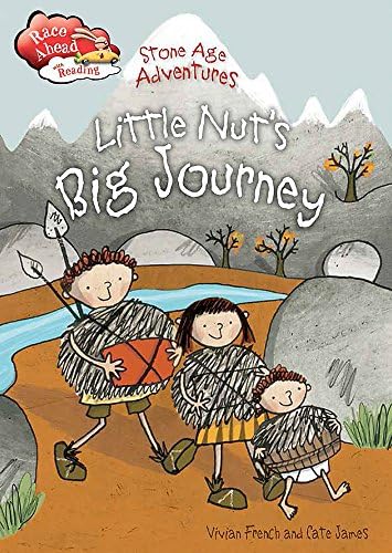Stone Age Adventures: Little Nut's Big Journey: 20 (Race Ahead With Reading) Hardcover – Illustrated, 10 Dec. 2015