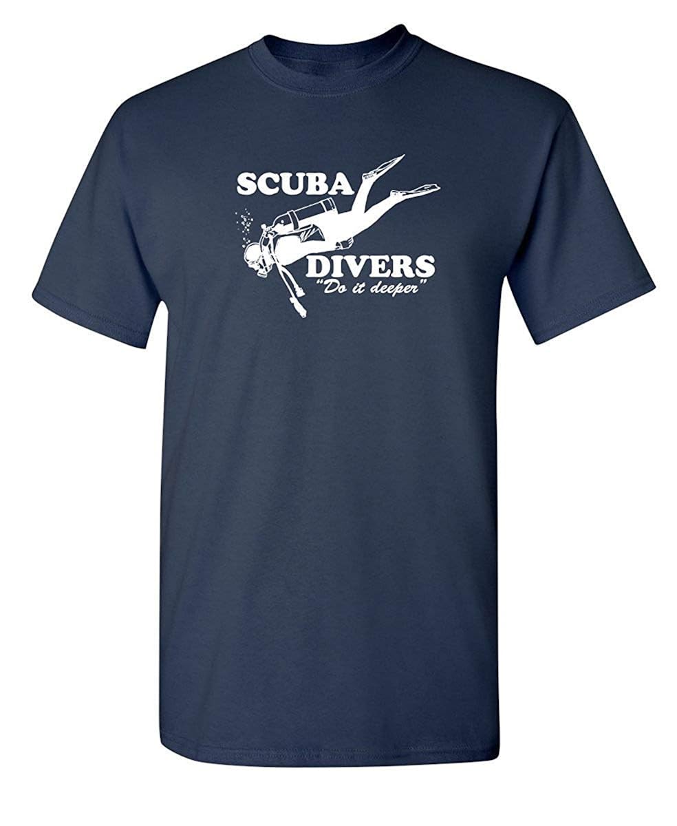 Scuba Divers Do It Deeper Offensive Diving Water S Very Funny T Shirt